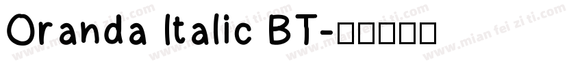 Oranda Italic BT字体转换